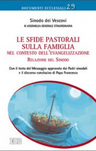 Copertina di 'Le sfide pastorali sulla famiglia nel contesto dell'evangelizzazione. Relazione del Sinodo'