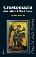 Crestomazia dalle lettere di Nilo di Ancira - Alessia Brombin