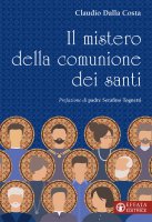 Il mistero della comunione dei santi - Claudio Dalla Costa