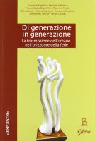 Di generazione in generazione - Angelini Giuseppe, Ubbiali Sergio, Recalcati Massimo