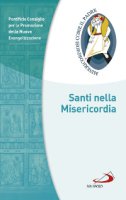 Santi nella Misericordia - Pontificio Consiglio per la Promozione della Nuova Evangelizzazione