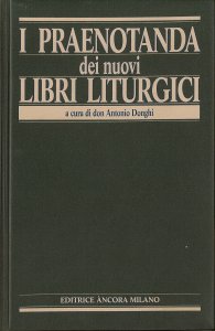 Copertina di 'I praenotanda dei nuovi libri liturgici'