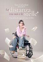 La distanza tra noi e le stelle - Sara Ciafardoni