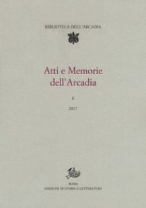 Copertina di 'Atti e memorie dell'Arcadia (2017)'