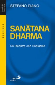 Copertina di 'Sanatana-Dharma. Un incontro con l'induismo'