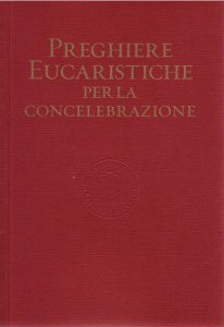 Copertina di 'Preghiere eucaristiche per la concelebrazione'