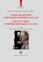 Chiesa del silenzio e diplomazia pontificia 1945-1965