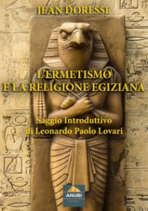 Copertina di 'L' ermetismo e la religione egiziana'