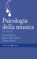 Psicologia della musica - Schön Daniele,  Akiva-Kabiri Lilach,  Vecchi Tomaso