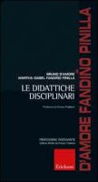 Le didattiche disciplinari - D'Amore Bruno, Fandino Pinilla Martha I.