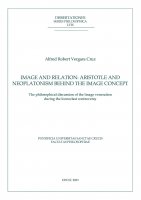 Image and relation: Aristotle and Neoplatonism behind the Image concept - Alfred Robert Vergara Cruz