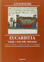 Anamnesis [vol_3.2] / L'Eucaristia