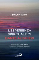 L' esperienza spirituale di Dante Alighieri - Luigi Pretto