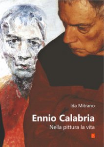 Copertina di 'Ennio Calabria. Nella pittura, la vita'