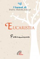 Eucaristia - Francesco Papa