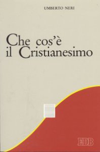 Copertina di 'Che cos'è il cristianesimo'