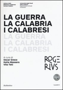 Copertina di 'La guerra la Calabria i calabresi'