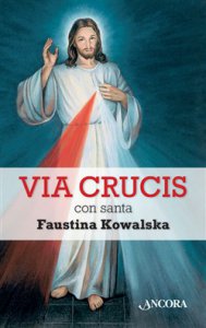 Copertina di 'Via crucis con santa Faustina Kowalska'