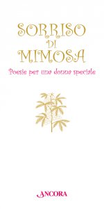 Copertina di 'Sorriso di mimosa. Poesie per una donna speciale'