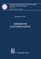 Ammissioni e autorizzazioni - Francesco Volpe