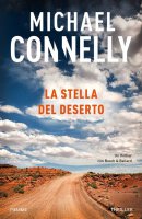 La stella del deserto - Michael Connelly