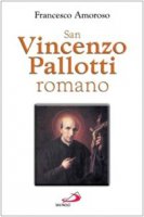 San Vincenzo Pallotti Romano - Amoroso Francesco