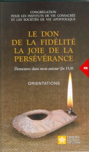 Copertina di 'Don de la fidlt. La joie de la persvrance. Orientations. (Le)'