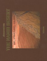 The Namib desert. Art. Structures. Colors. Ediz. inglese e tedesca - Wettke Jrgen