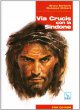 Via Crucis con la Sindone. Con CD-ROM - Barberis Bruno, Ghiberti Giuseppe