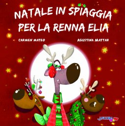 Copertina di 'Natale in spiaggia per la renna Elia'