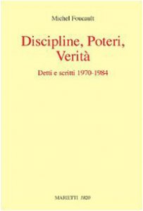 Copertina di 'Discipline, poteri, verit. Detti e scritti (1970-1984)'