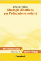 Strategie didattiche per l'educazione motoria - Nicolosi Simona