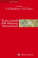Teorie e metodi delle Relazioni Internazionali - Vittorio Emanuele Parsi, G. John Ikenberry