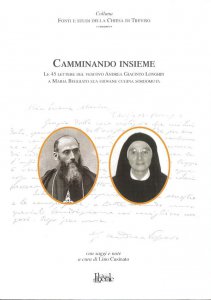 Copertina di 'Camminando insieme. Le 45 lettere del vescovo A. G. Longhin a Maria Beggiato'