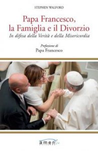 Copertina di 'Papa Francesco, la famiglia e il divorzio'