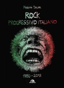Copertina di 'Rock progressivo italiano. 1980-2013'