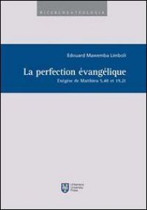 Copertina di 'La perfection vanglique. Exgse de Matthieu 5,48 et 19,21'