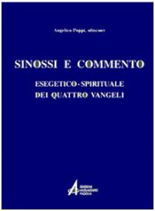 Copertina di 'Sinossi e commento esegetico-spirituale dei quattro vangeli'
