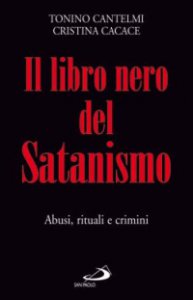 Copertina di 'Il libro nero del satanismo. Abusi, rituali e crimini'