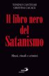 Il libro nero del satanismo. Abusi, rituali e crimini - Cantelmi Tonino, Cacace Cristina