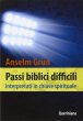 Passi biblici difficili interpretati in chiave spirituale - Anselm Grün