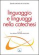 Linguaggio e linguaggi nella catechesi - Equipe Europea di catechesi