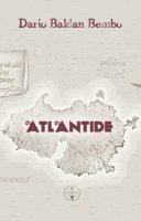 Atlantide. Con CD-Audio - Baldan Bembo Dario