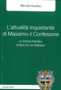 Copertina di 'L'attualit inquietante di Massimo Confessore'
