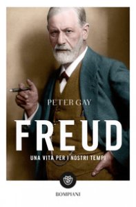 Copertina di 'Freud. Una vita per i nostri tempi'