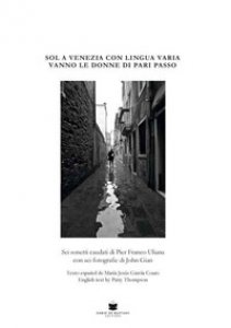 Copertina di 'Sol a Venezia con lingua varia vanno le donne di pari passo. Ediz. italiana, spagnola e inglese'