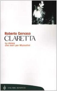 Copertina di 'Claretta. La donna che mor per Mussolini'