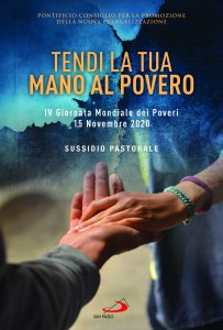 Copertina di 'Tendi la tua mano al povero. IV Giornata Mondiale dei Poveri. 15 Novembre 2020. Sussidio pastorale.'