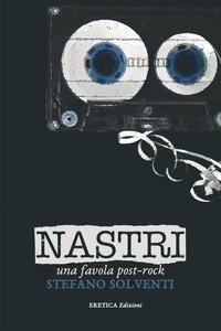 Copertina di 'Nastri. Una favola post-rock'