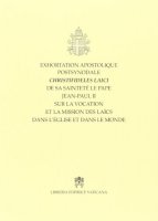 Exhortation apostolique postsynodale Christifideles Laici... sur la vocation et la mission des laics dans l'Eglise et dans le... - Giovanni Paolo II